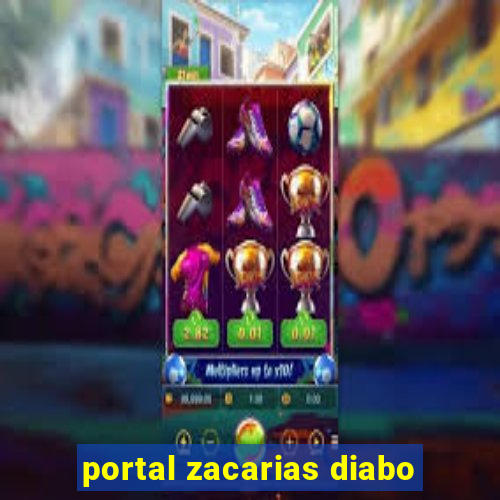 portal zacarias diabo